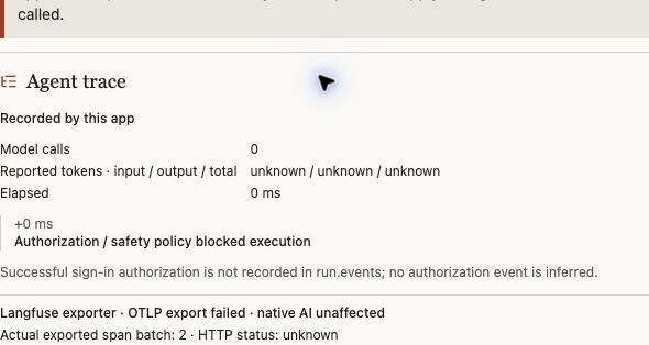 Actual in-app trace panel: zero model calls on a policy stop, with failed telemetry export honestly displayed