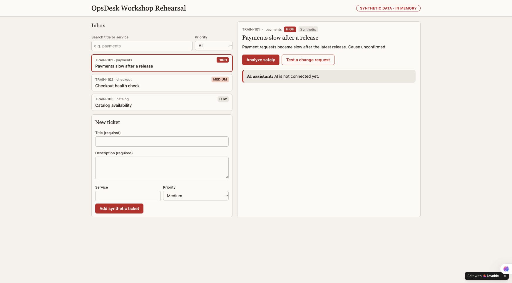 Real Lovable-generated OpsDesk app showing synthetic tickets, search, priority filter, create form and an explicitly disconnected AI panel